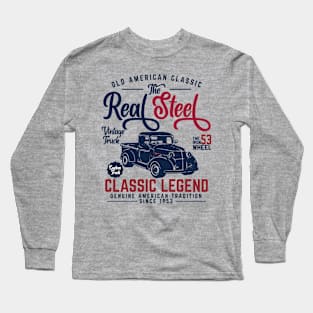 Old American classic the real steel Long Sleeve T-Shirt